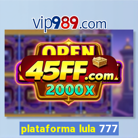 plataforma lula 777